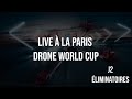 Live  drone world cup  j2 liminatoires  course fai organis par funfly club