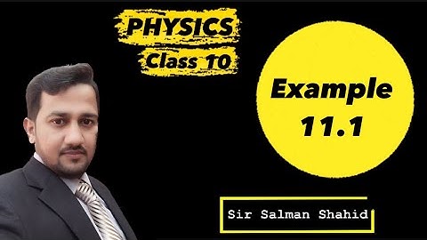 Physics Class 10|| Example #11.1