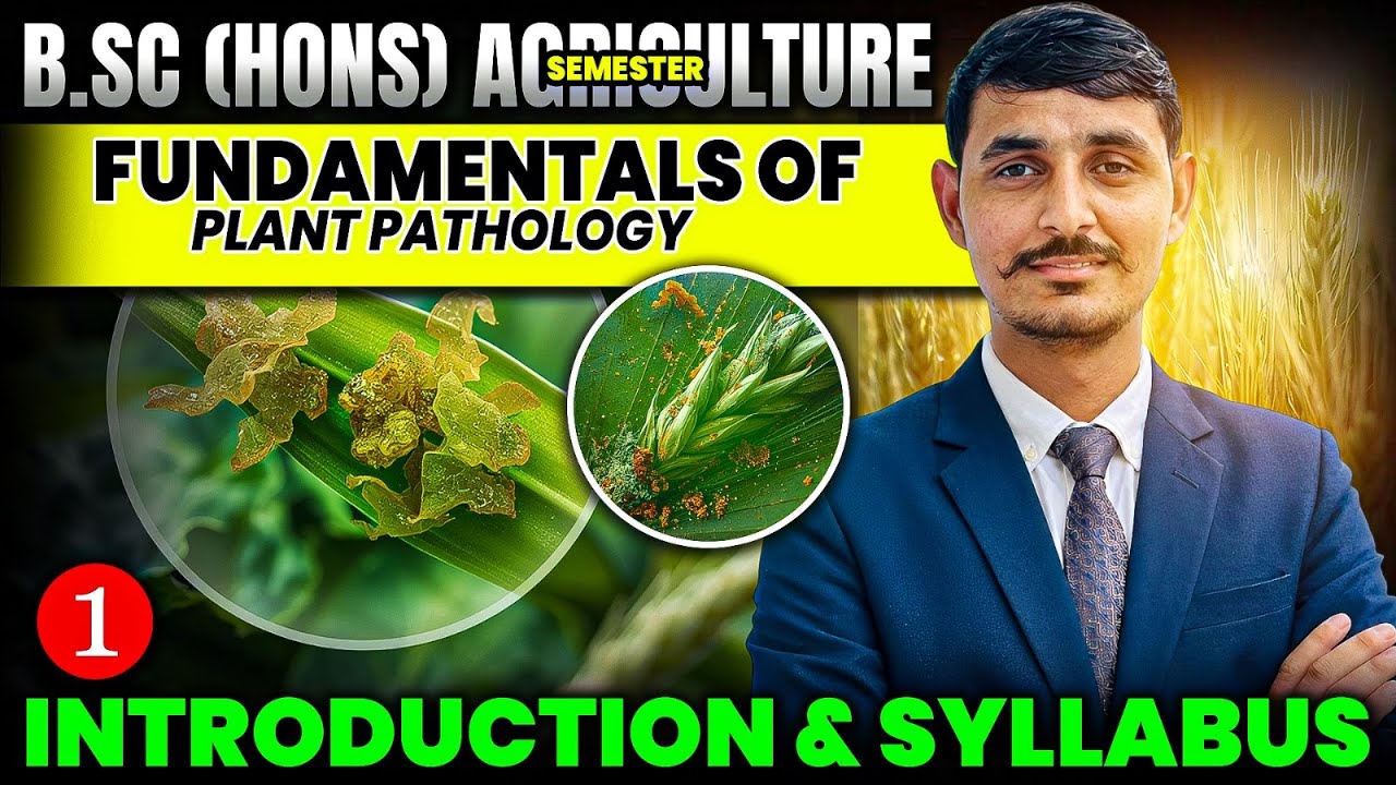 Fundamentals of Plant Pathology | Introduction & Syllabus | B.Sc Agriculture 2nd Semester Classes