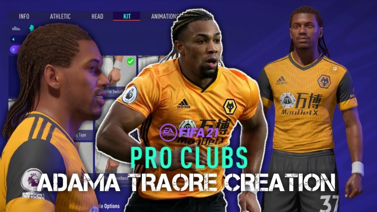 FIFA 21 Adama Traore Pro Clubs Creation