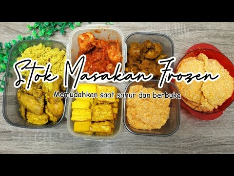 Menu Stok Kulkas Bulan Puasa | Bikin Stok Masakan Frozen | Masakan untuk Sahur dan Berbuka Yang Menggugah Selera