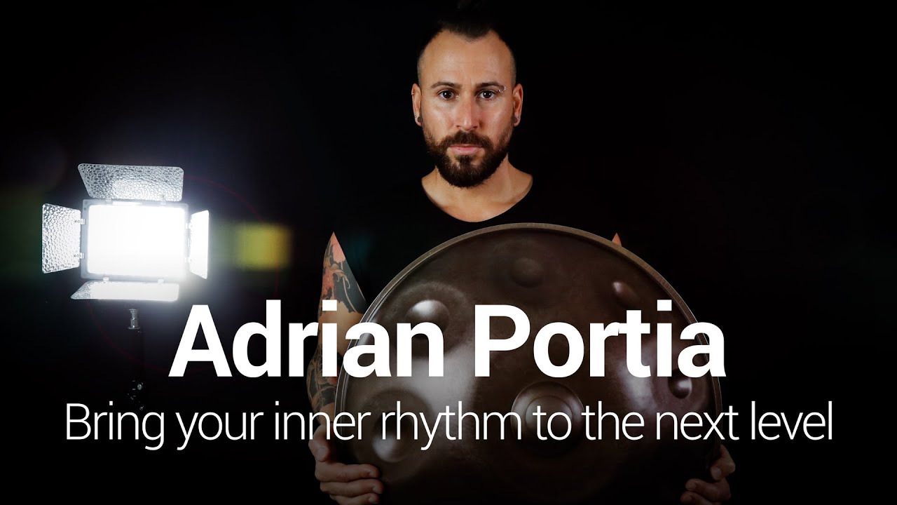 Adrian Portia Teaches Handpan : Bring Your Inner Rhythm to The Next Level