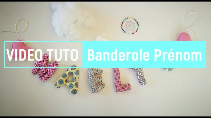Tuto Lettre simple Pour Banderole Prénom - Mon Kit Couture - YouTube