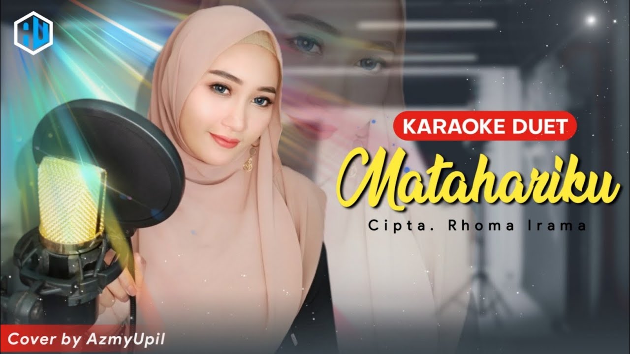 MATAHARIKU - KARAOKE DANGDUT || Noer Halimah || Duet Bersama AzmyUpil