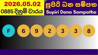 Supiri Dana Sampatha 885 2026.05.02 Today DLB Lottery Result සුපිරි ධන සම්පත சுபிரி தன சம்பத் முடிவு
