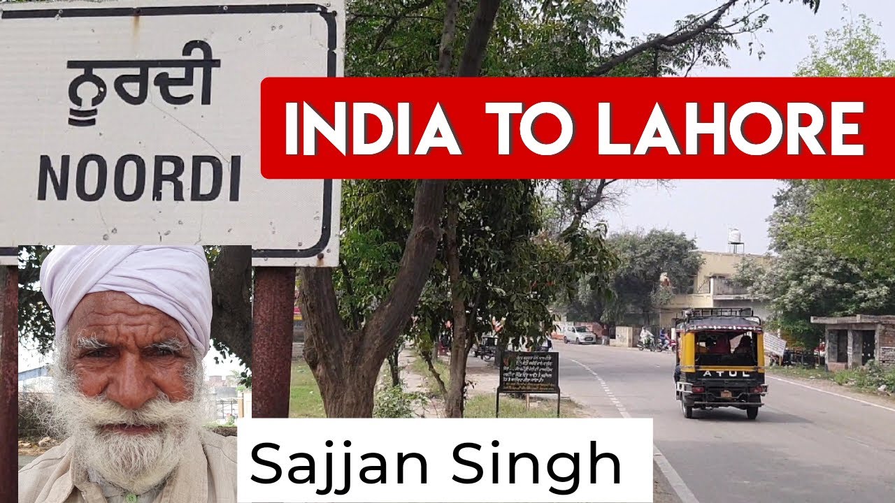 Sad story 1947 Noordi (Tarn Taran) ton Lahore (Pakistan) Sajjan Singh Baba Noor Shah Bukhari