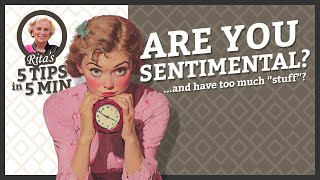 5 Genius Ways to Let Go of Sentimental Clutter Without Regret!