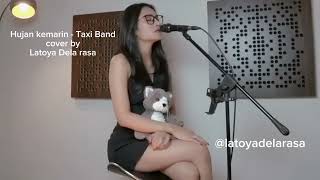 Hujan kemarin - Taxi Band (cover Latoya Dela rasa)@latoyadelarasaofficial #music #galau #adem Hujan kemarin - Taxi Band (cover Latoya Dela rasa)@latoyadelarasaofficial #music #galau #adem