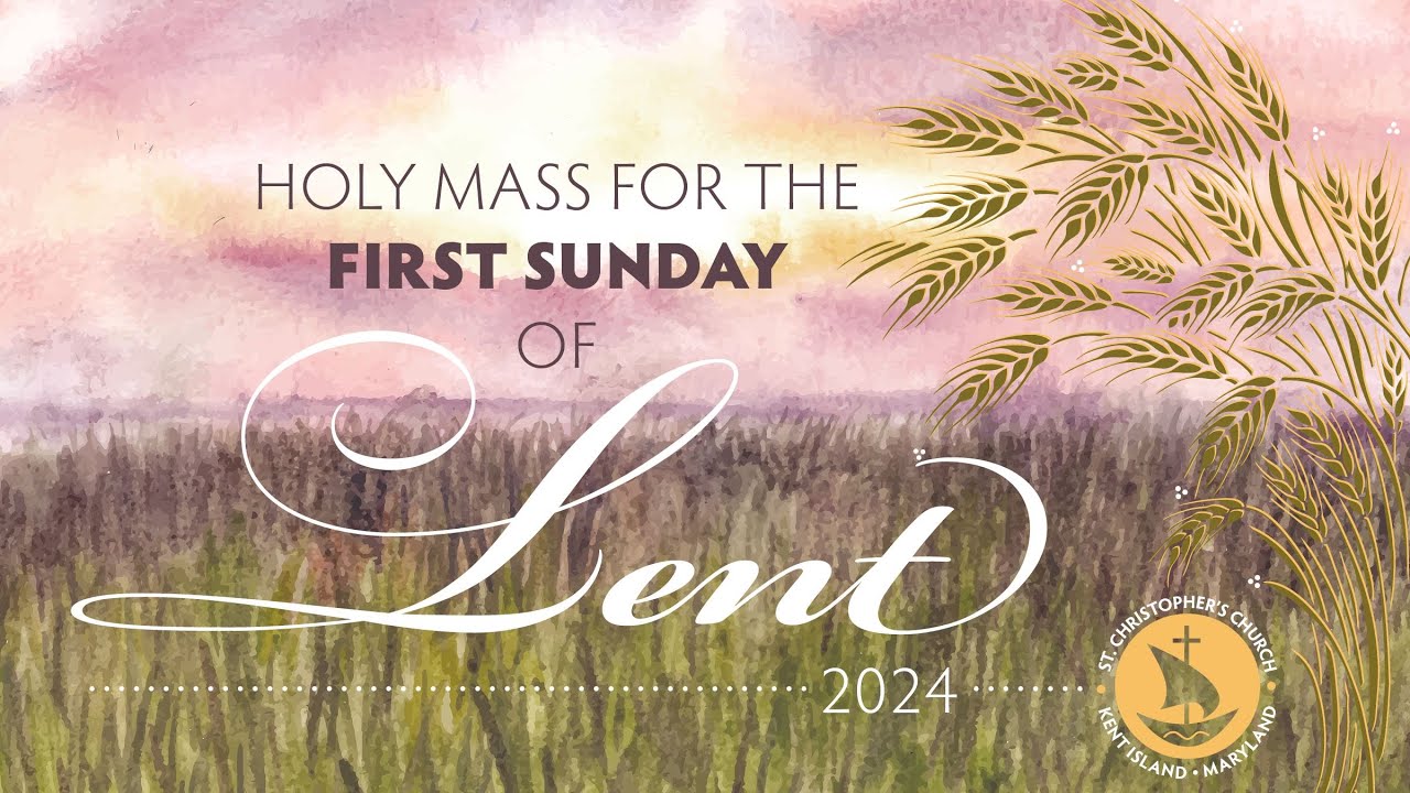 Holy Mass for the First Sunday of Lent || February 18, 2024 - YouTube