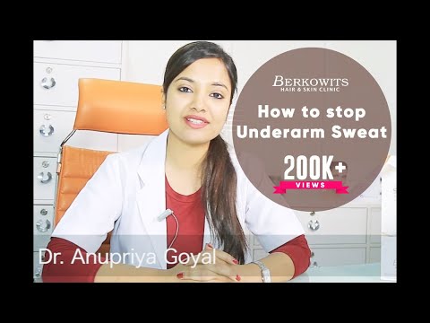 How to Stop underarm Sweat | Hyperhidrosis Treatment