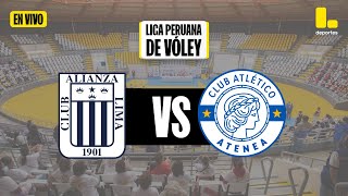 Liga Peruana De Vley  Mejores Momentos  Fecha 06 Alianza Lima Vs Club Atltico Atenea
