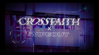 Crossfaith - &#039;WIPEOUT&#039; Teaser (Jan 26th, 2018 Out)