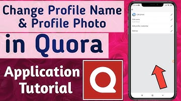 How to Change Profile Name & Profile Photo in Quora App