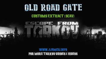 Old Road Gate  .11 - Customs Extract ( Scav ) - Escape From Tarkov 2019