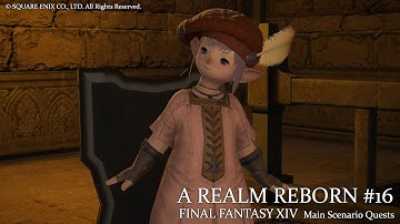 [FFXIV] A Realm Reborn Main Scenario Quest 016. The Scions of the Seventh Dawn