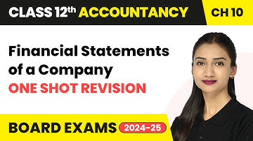 Financial Statements of a Company - One Shot Revision | Class 12 Accountancy Chapter 10 | CBSE 2025