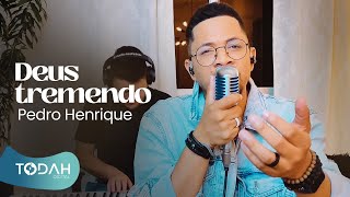 Pedro Henrique | Deus Tremendo [Cover Shirley Carvalhaes]