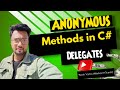 Anonymous Methods in C# - Complete Guide with Examples