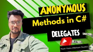 Anonymous Methods in C# - Complete Guide with Examples