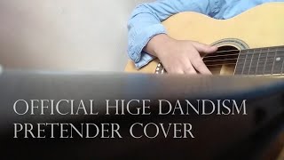  HIGE DANDISM Pretender ( 髭男dism ) Cover