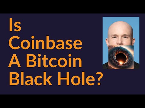 Is Coinbase A Bitcoin Black Hole?