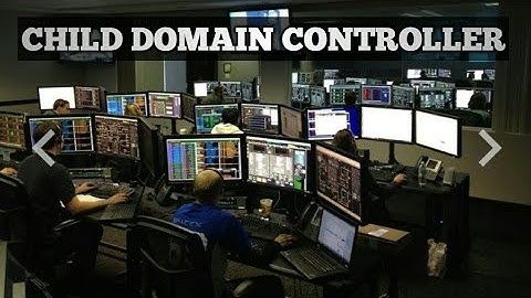 What is Child Domain Controller ?‎@Spoken English Guru 