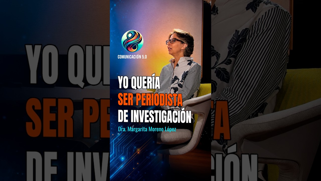 YO QUERÍA SER PERIODISTA DE INVESTIGACIÓN