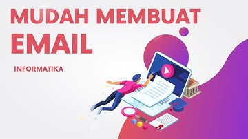 Mudah membuat E-mail Baru dengan Gmail - Informatika Kelas 7 SMP/ MTs