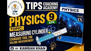 ⚛️ Physics Lecture | Measuring Cylinder | Grade 9th Physics | By Sir Kamran Khan ⚛️