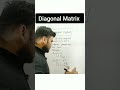 Understanding Diagonal Matrices: Types & Examples for Class 12 📐