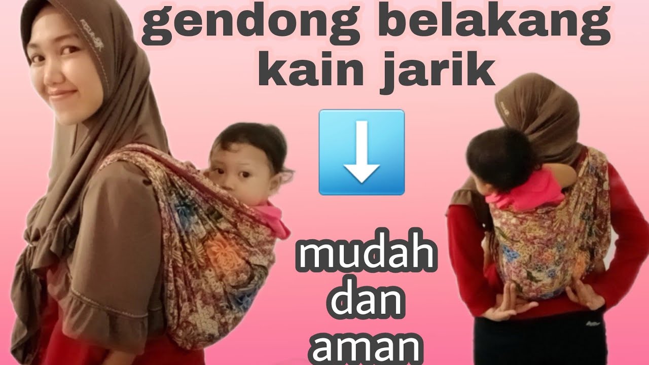 cara menggendong bayi di belakang dengan kain jarik atau selendang (back carry)