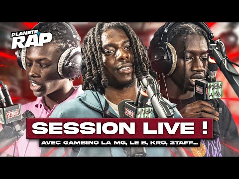 SESSION FREESTYLE avec Gambino La MG, SB ZéroT, Jnrdeshp, Le B, Kro, 2taff... #PlanèteRap