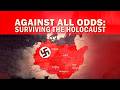Against All Odds: Surviving the Holocaust - Assista no Mundus Play!