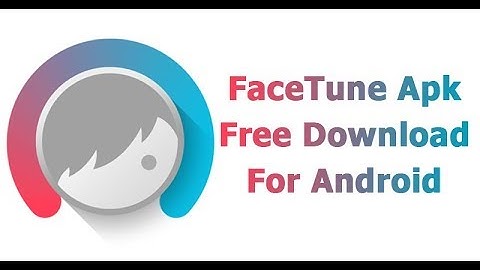 Facetune APK 1.1.4 Latest Version Free Download For Android