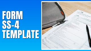 Form SS-4 Template - How To Fill Form SS 4