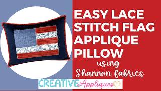 Come Stitch With Me 🧵 Lace Stitch Flag Applique Embroidery + Pillow  Tutorial
