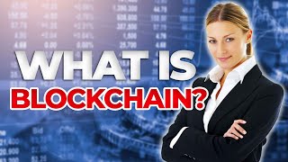 What Is Blockchain And How Does Blockchain Work?