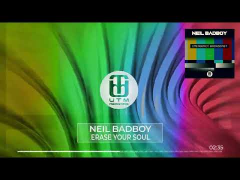 Neil Badboy - Erase Your Soul