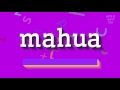 How to say mahua high quality voices