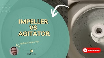 Impeller vs Agitator: Which Top-Load Washer Is Better?