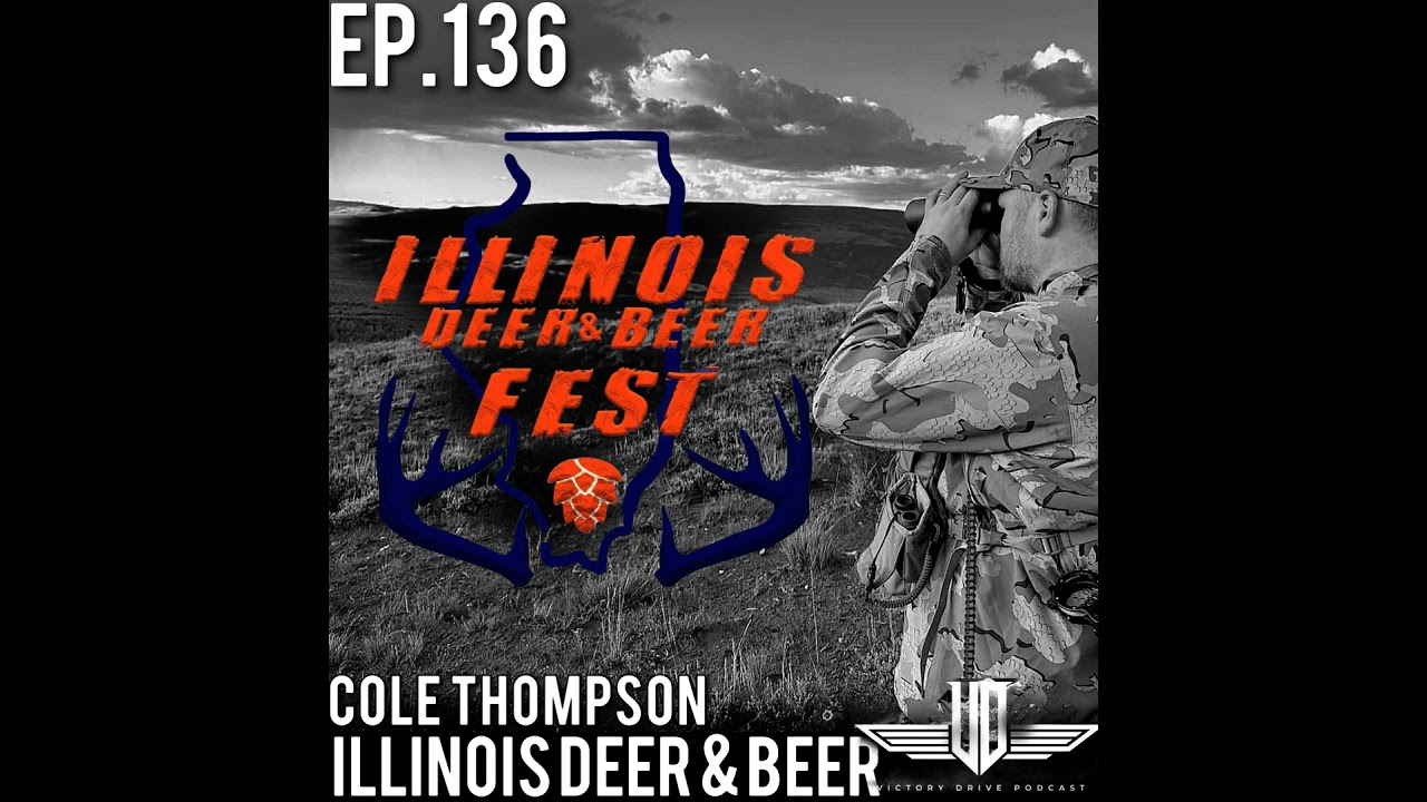 136 Illinois Deer and Beer - Cole Thompson