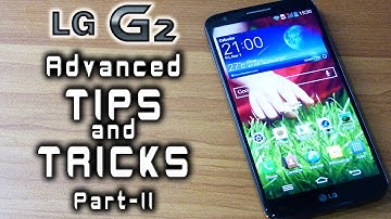 LG G2 Tips & Tricks, MUST KNOW features (PART II) by Gadgets Portal