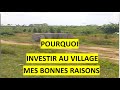 Pourquoi investir au village