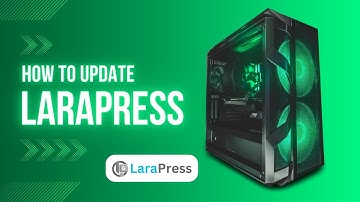 How to Update LaraPress CMS | Quick and Easy Guide