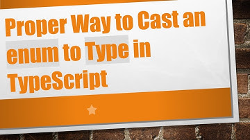 Proper Way to Cast an enum to Type in TypeScript