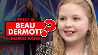 What is Beau Dermott doing now? What happened to her?