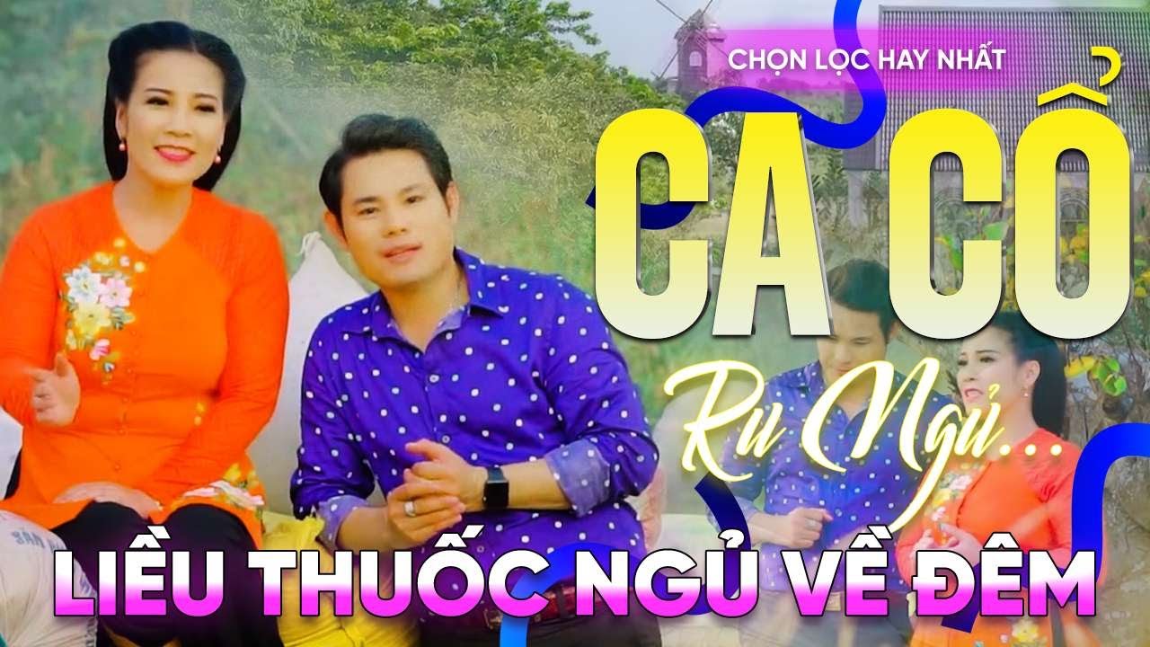 214 Bài Ca Vọng Cổ Hơi Dài Ru Ngủ HIỆU QUẢ NHẤT Về Đêm ✨ Tân Cổ Giấc Ngủ Đầu Môi - THUỐC NGỦ VỀ ĐÊM