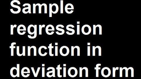 Sample regression function in deviation form