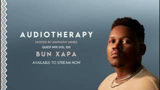 Bun Xapa - Audiotherapy LIVE in London Select Radio