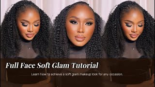 HOW TO DO A SOFT GLAM MAKEUP ON DARK SKIN / VERY DETAILED TUTORIAL FOR BEGINNERS